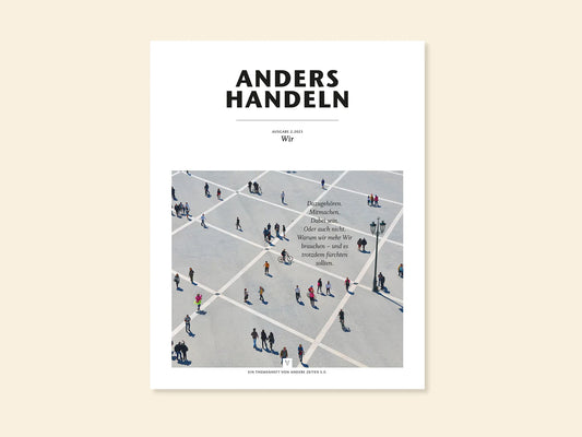 Anders Handeln Heft 2.2023: Wir