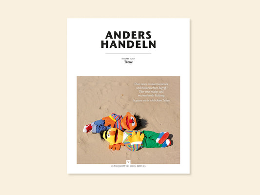 Anders Handeln Heft 2.2024: Treue