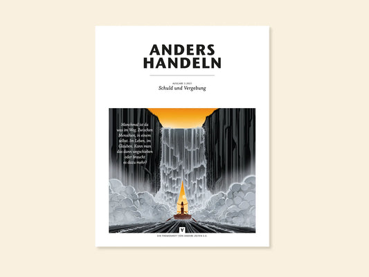 Anders Handeln Heft 3.2021: Schuld und Vergebung