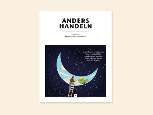 Anders Handeln Heft 3.2023: Abschied und Zuversicht