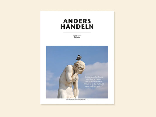 Anders Handeln Heft 3.2024: Würde